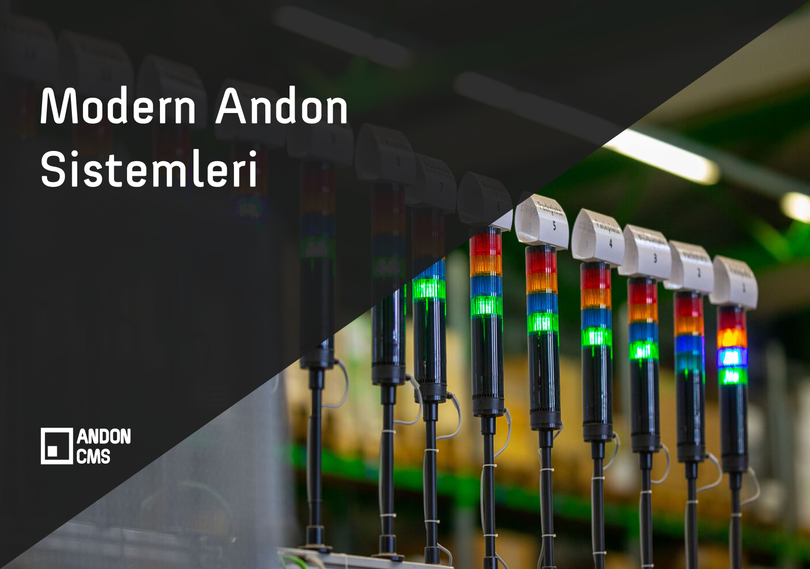 Modern Andon Sistemlerinin Faydaları